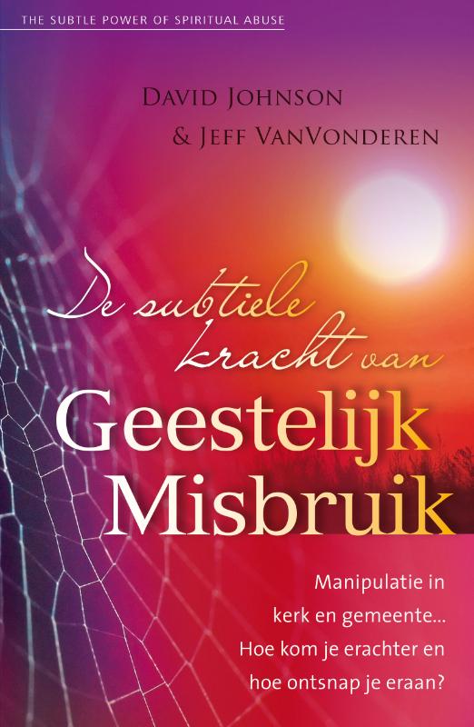 Omslag van De subtiele kracht van geestelijk misbruik