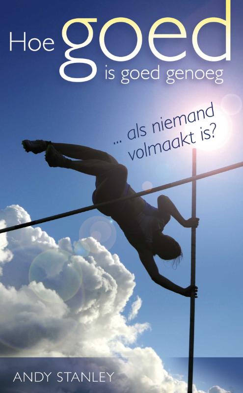 Omslag van Hoe goed is goed genoeg