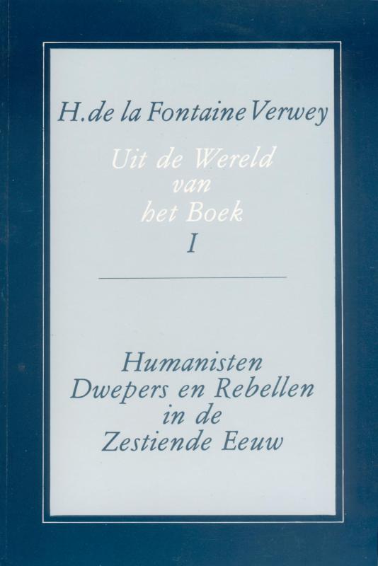 Omslag van I Humanisten, dwepers en rebellen in de zestiende eeuw
