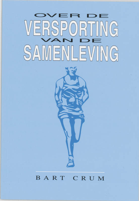 Omslag van Over versporting van de samenleving
