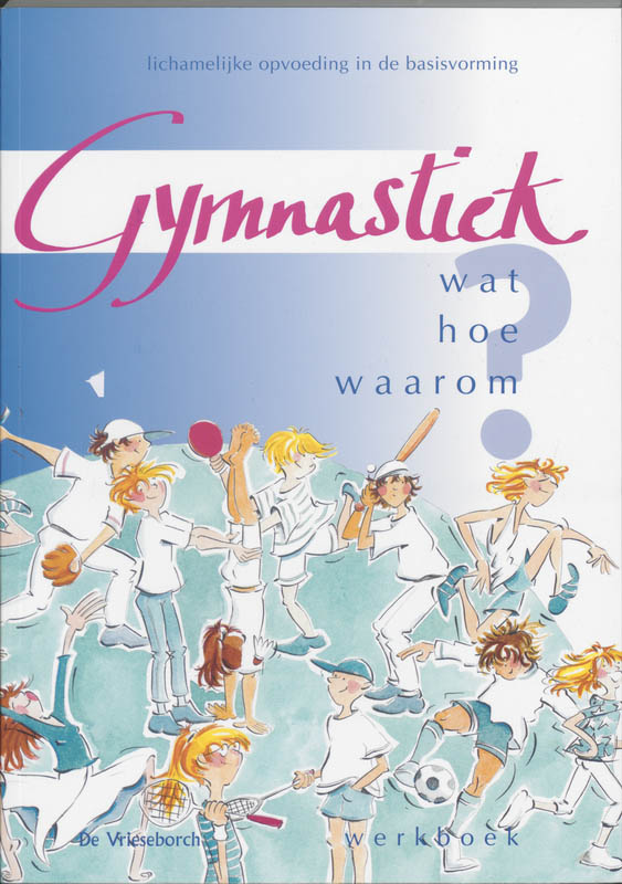 Omslag van Gymnastiek wat hoe waarom