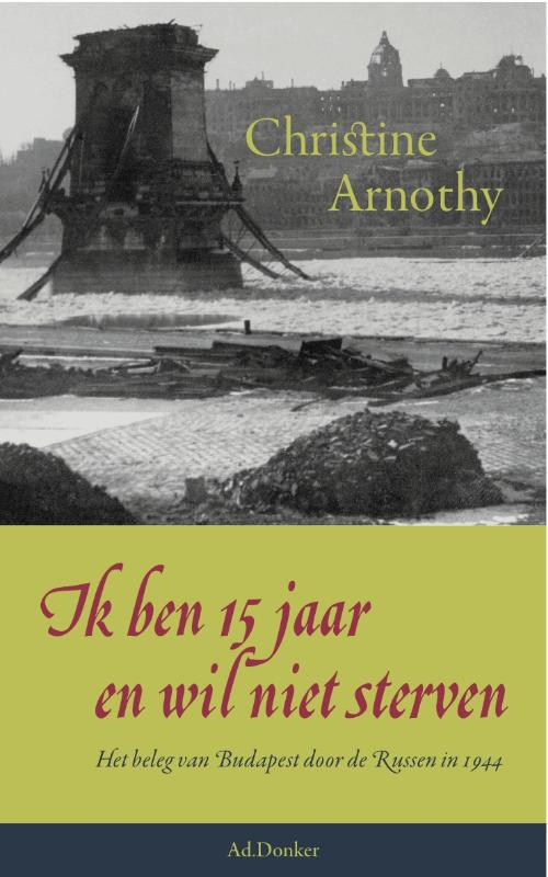 Omslag van Ik ben 15 jaar en wil niet sterven
