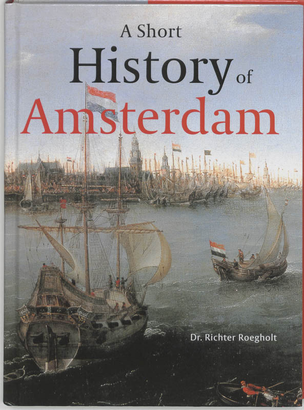 Omslag van A short history of Amsterdam