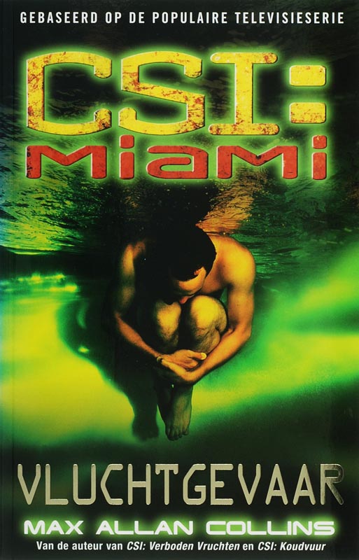 Omslag van CSI : Miami : Vluchtgevaar