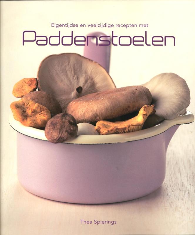 Omslag van Eigentijdse en veelzijdige recepten met paddestoelen