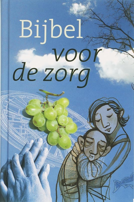Omslag van Bijbel voor de zorg