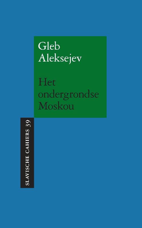 Omslag van Het ondergrondse Moskou