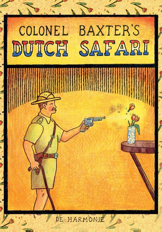 Omslag van Colonel Baxter's Dutch safari