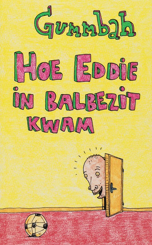 Omslag van Hoe Eddie in balbezit kwam