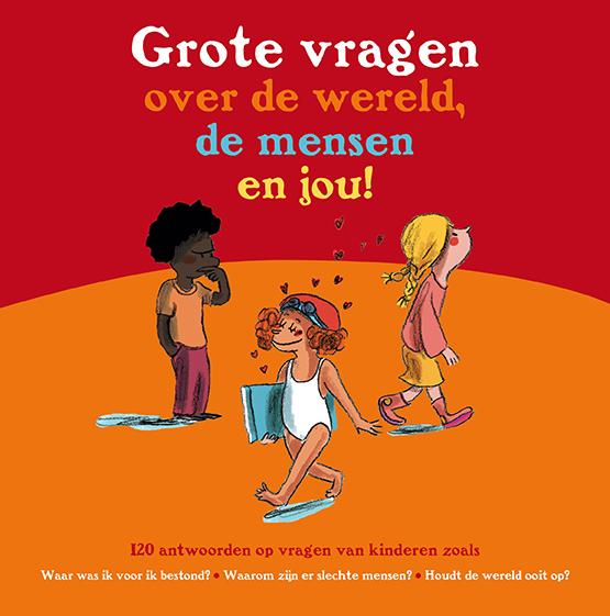 Omslag van Grote vragen over de wereld, de mensen en jou!