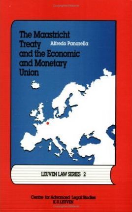 Omslag van The Maastricht Treaty and the Economic and Monetary Union
