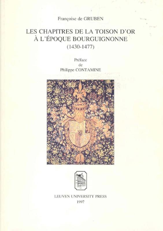 Omslag van Les chapitres de la toison d'or a l'epoque bourguignonne (1430-1477)