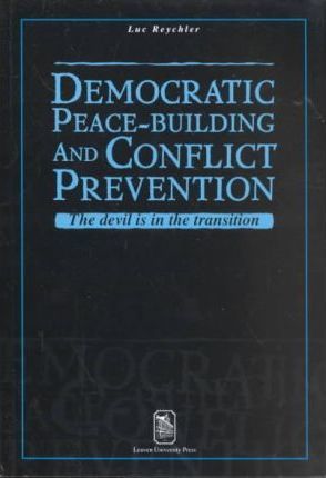 Omslag van Democratic Peace-building and Conflict Prevention: The Devil is in the Transition