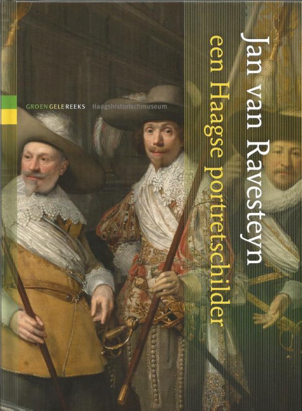 Omslag van Jan van Ravesteyn, een Haags portretschilder
