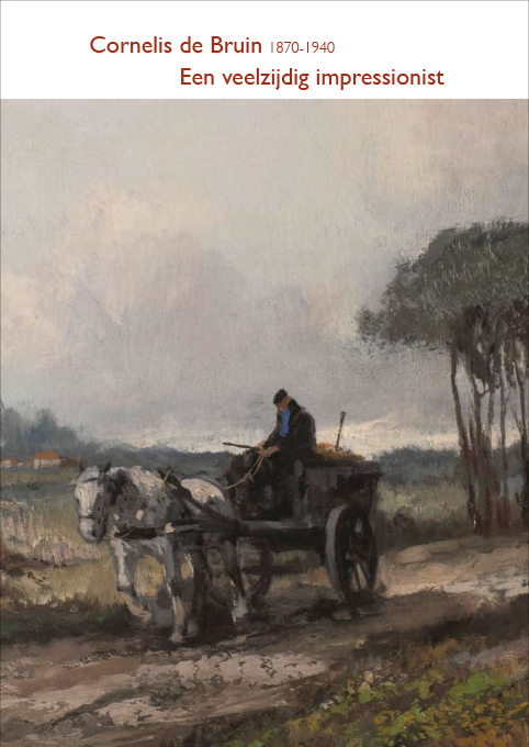 Omslag van Cornelis de Bruin 1870-1940 - Een veelzijdig impressionist