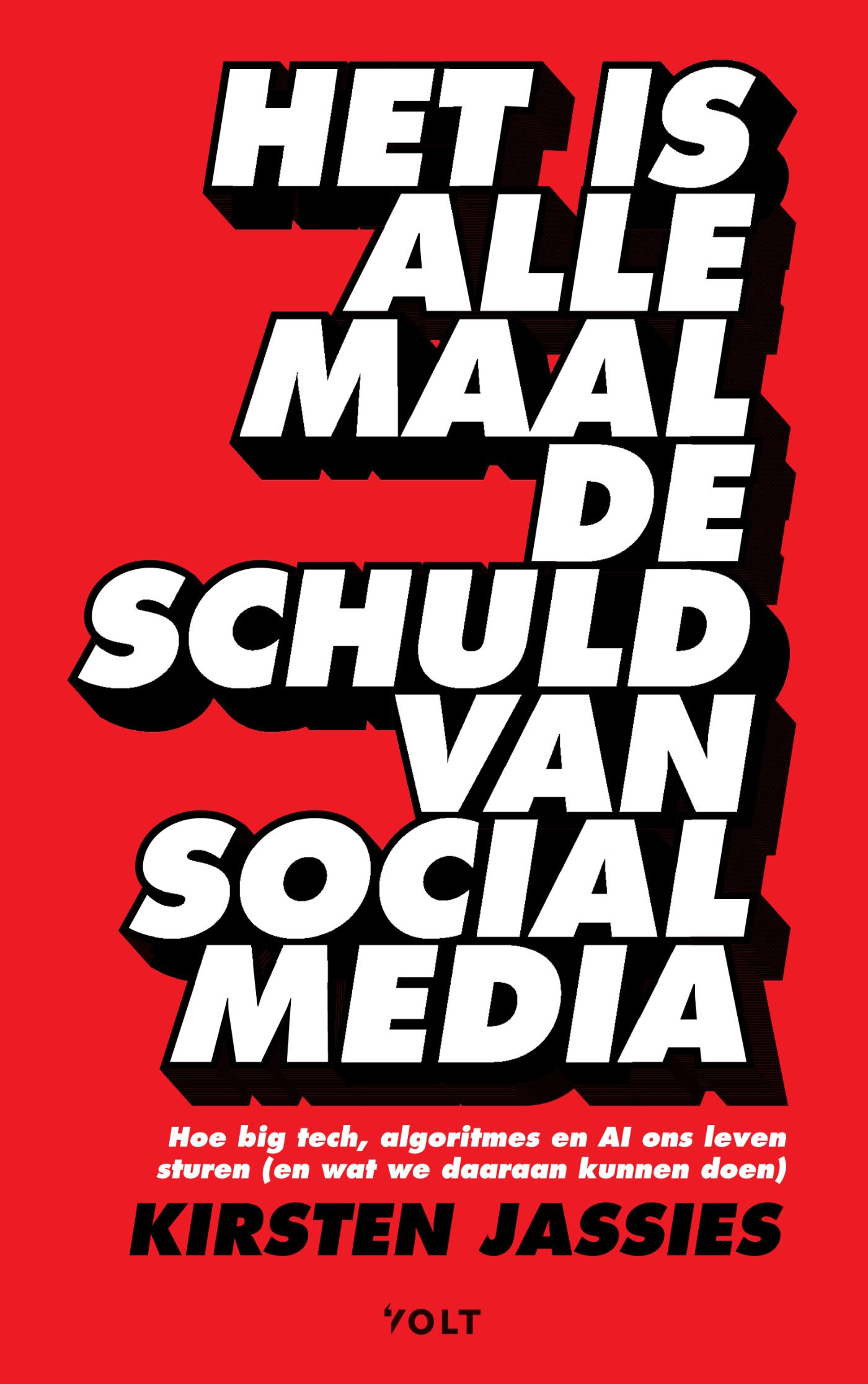 Omslag van Het is allemaal de schuld van social media