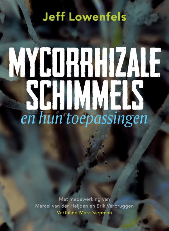 Omslag van Mycorrhizale schimmels en hun toepassingen