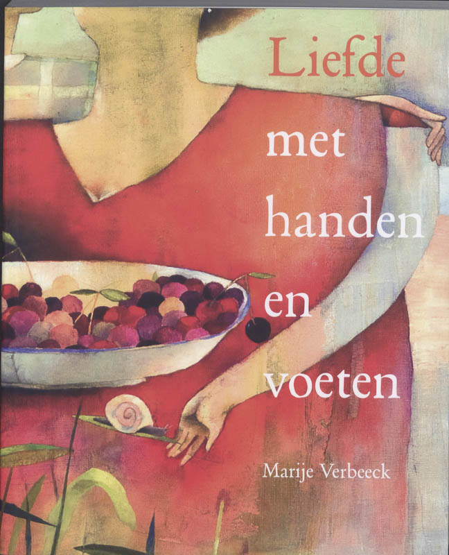 Omslag van Liefde met handen en voeten