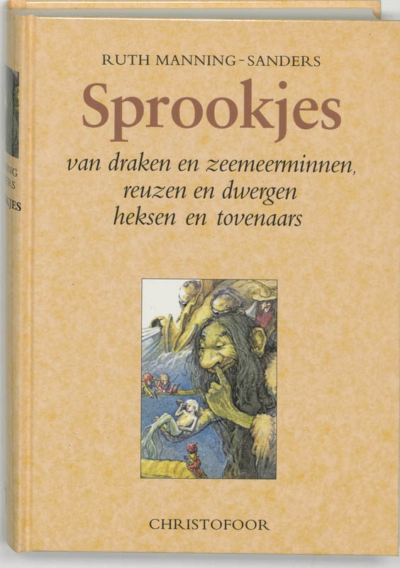 Omslag van Sprookjes van draken en zeemeerminnen, reuzen en dwergen, heksen en tovenaars