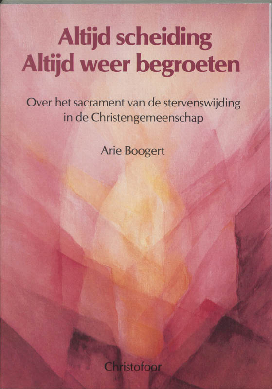 Omslag van Altijd scheiding, altijd weer begroeten