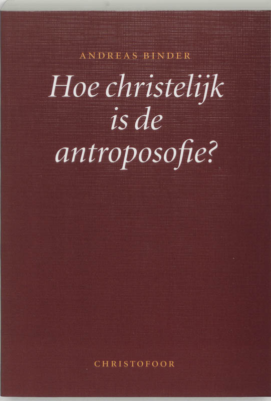 Omslag van Hoe christelijk is de antroposofie?