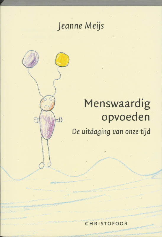 Omslag van Menswaardig opvoeden