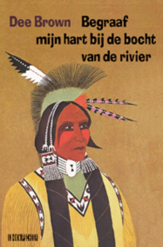 Omslag van Begraaf mijn hart bij de bocht van de rivier