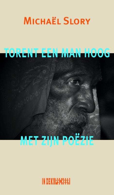 Omslag van Torent een man hoog met zijn poëzie