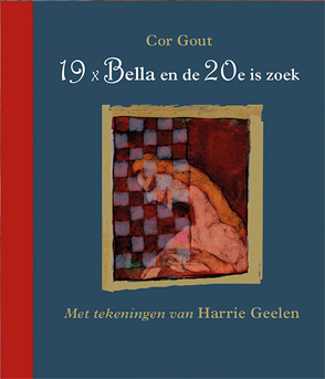 Omslag van 19 x Bella en de 20e is zoek