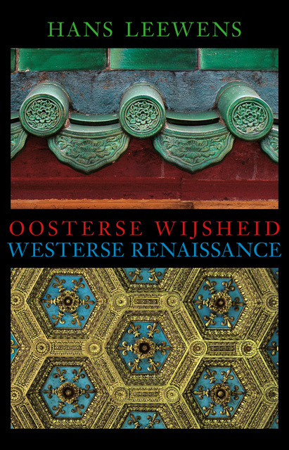 Omslag van Oosterse wijsheid en westerse renaissance