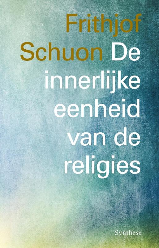 Omslag van De innerlijke eenheid van de religies