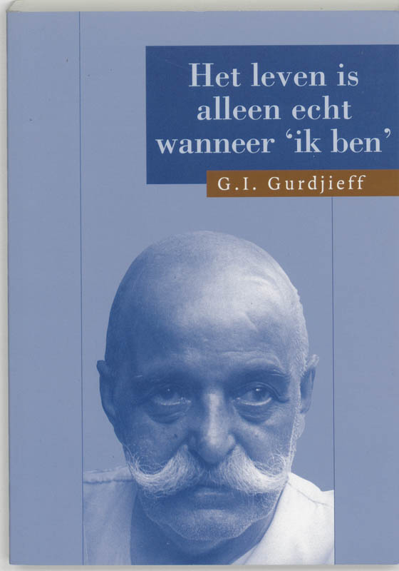 Omslag van Het leven is alleen echt wanneer 'Ik ben'