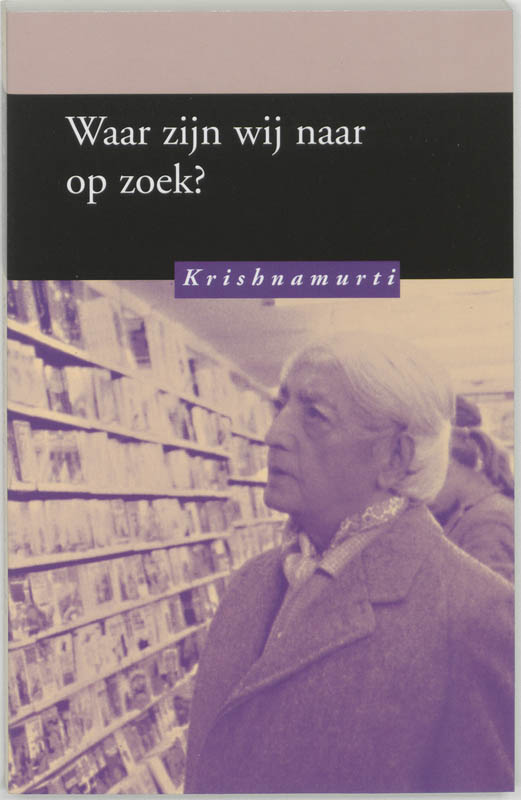 Omslag van Waar zijn we naar op zoek?