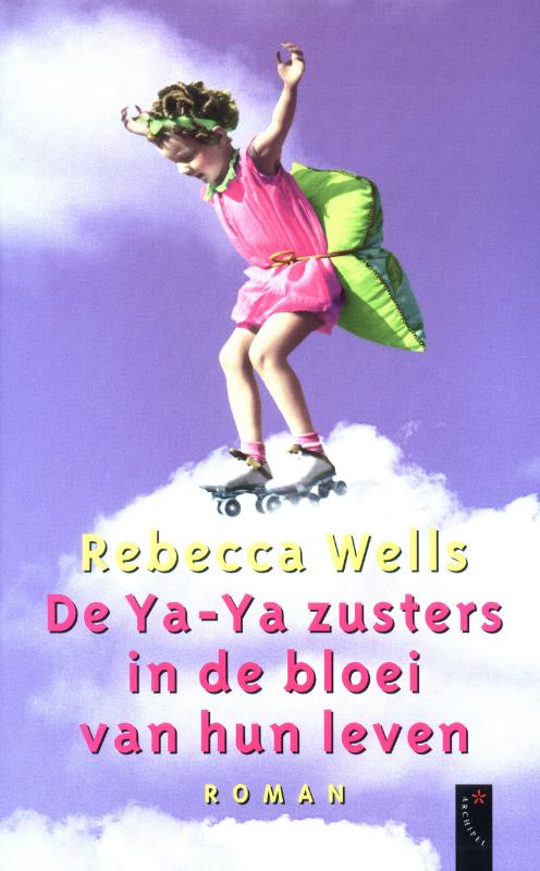 Omslag van De Ya-Ya zusters in de bloei van hun leven