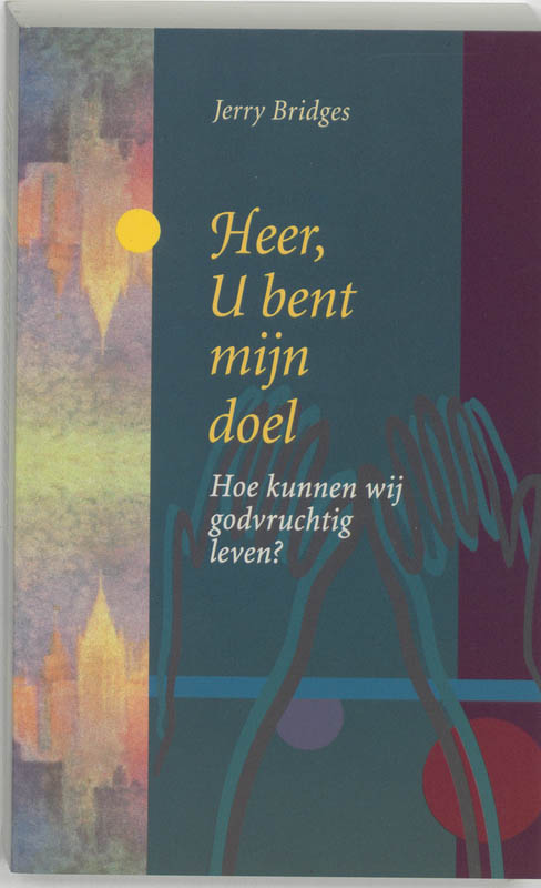 Omslag van Heer, U bent mijn doel