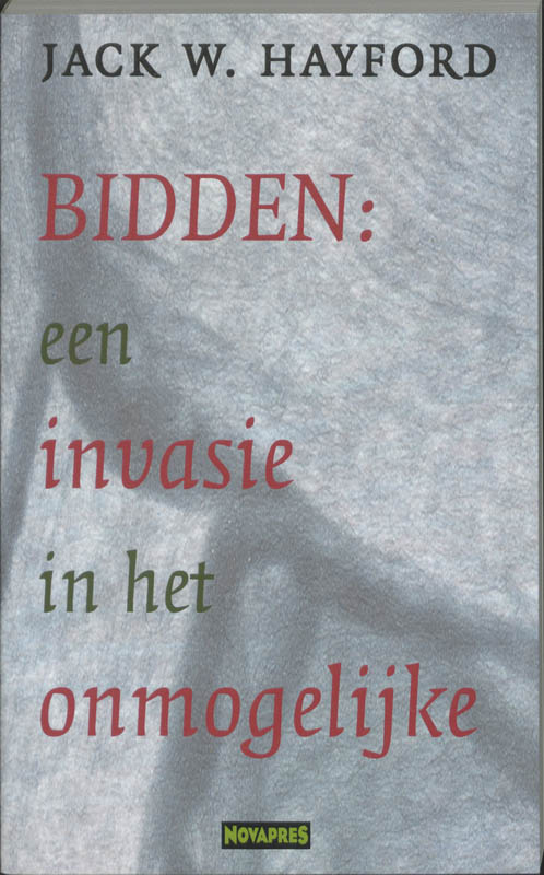 Omslag van Bidden is een invasie van het onmogelijke
