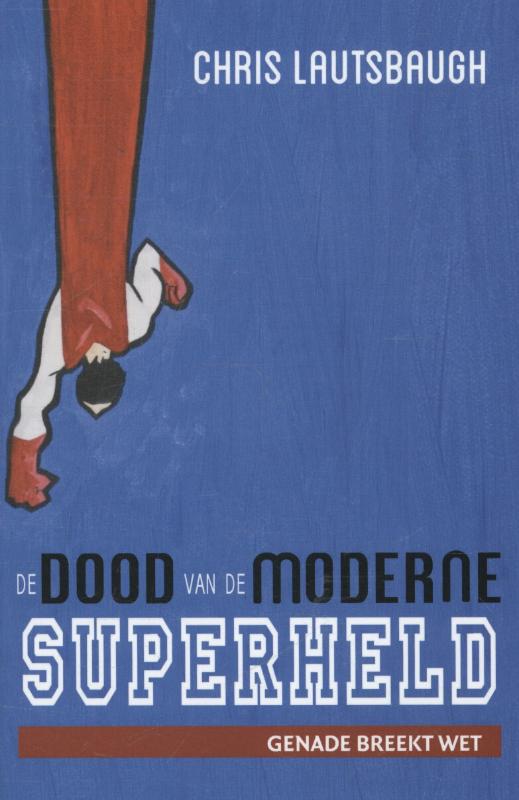 Omslag van De dood van de moderne superheld