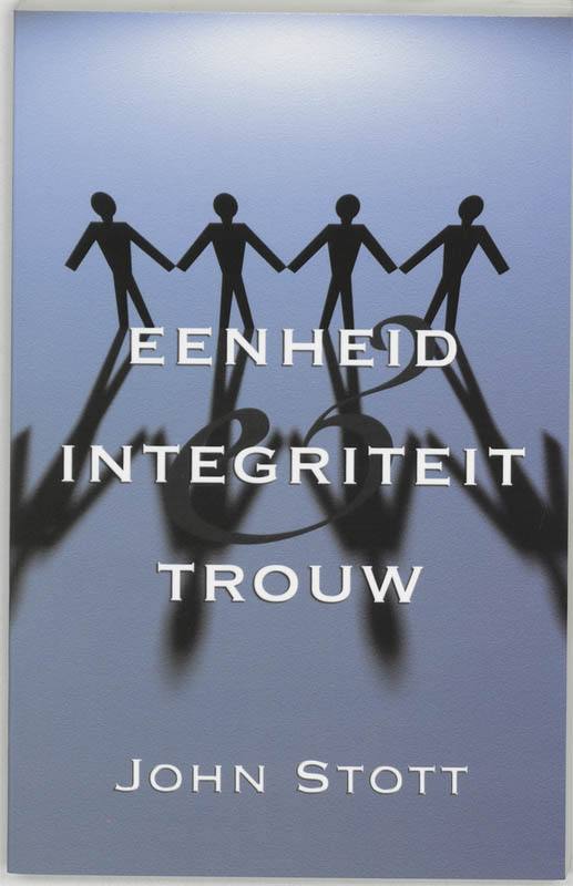 Omslag van Eenheid, integriteit en trouw
