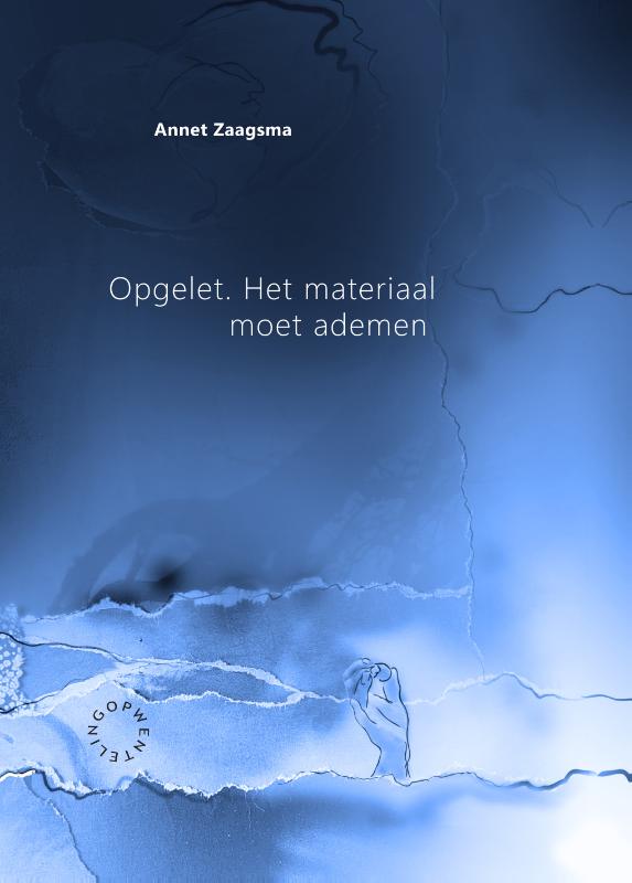 Omslag van Opgelet. Het materiaal moet ademen