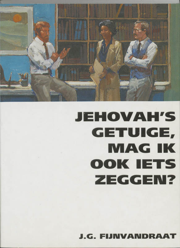 Omslag van Jehovah's getuige, mag ik ook iets zeggen?