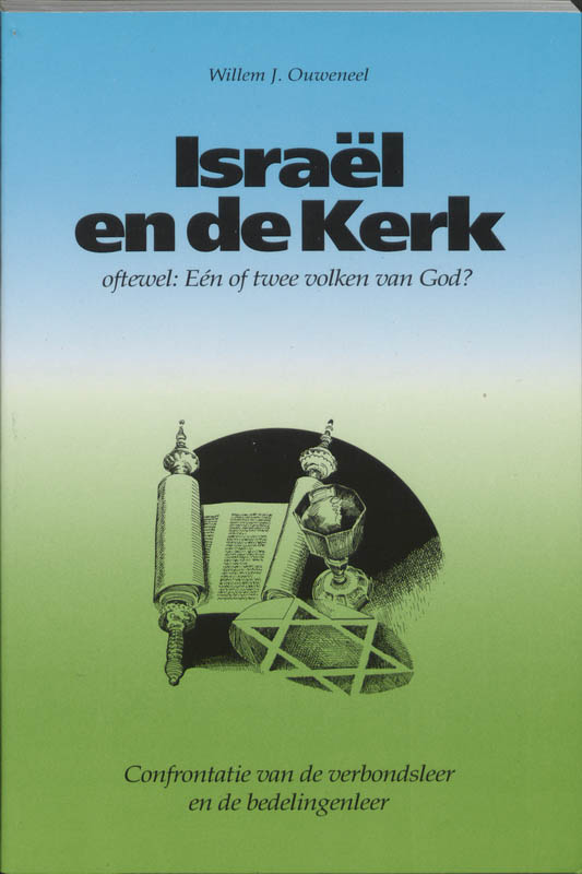 Omslag van Israel en de kerk, oftewel: Een of twee volken van God?