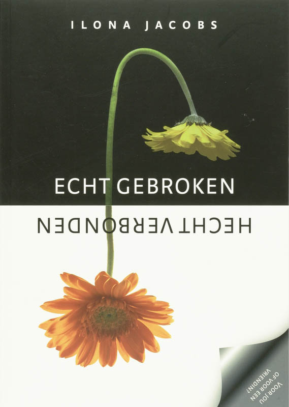 Omslag van Echt gebroken, hecht verbonden