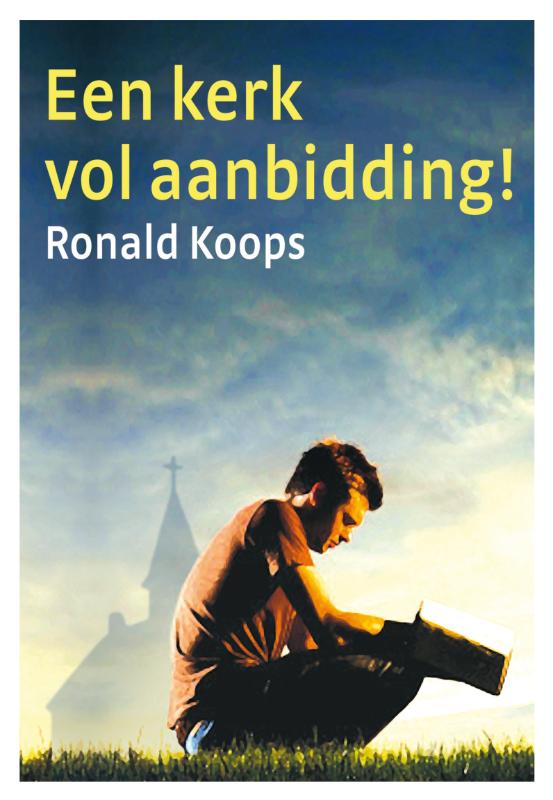 Omslag van Een kerk vol aanbidding!