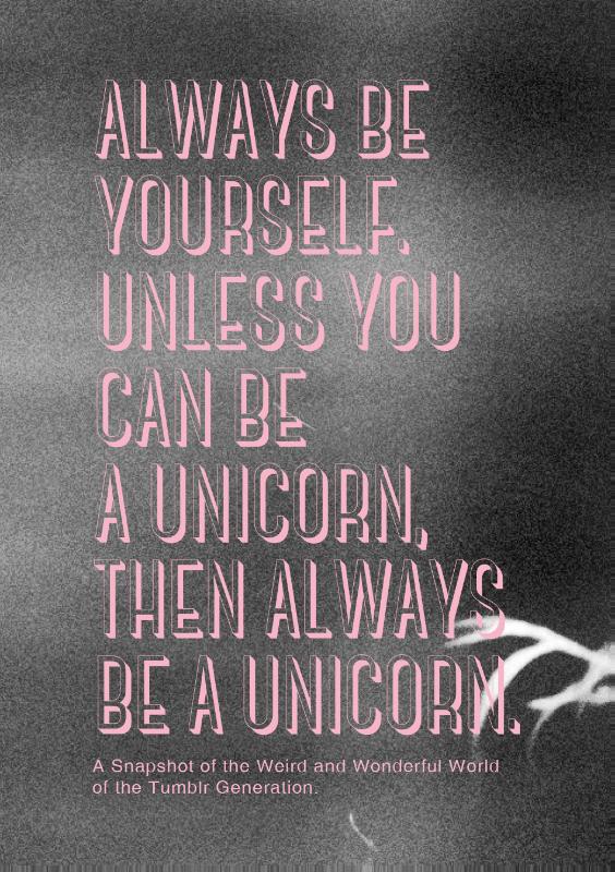 Omslag van Always be yourself. Unless you can be a unicorn, then always be a unicorn