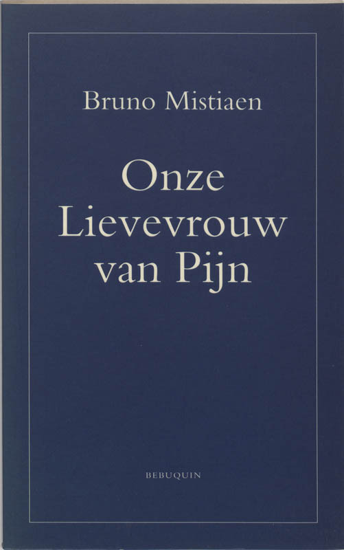 Omslag van Onze Lievevrouw van Pijn