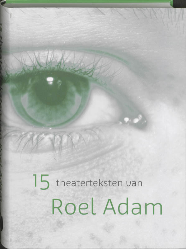Omslag van 15 theaterteksten van Roel Adam