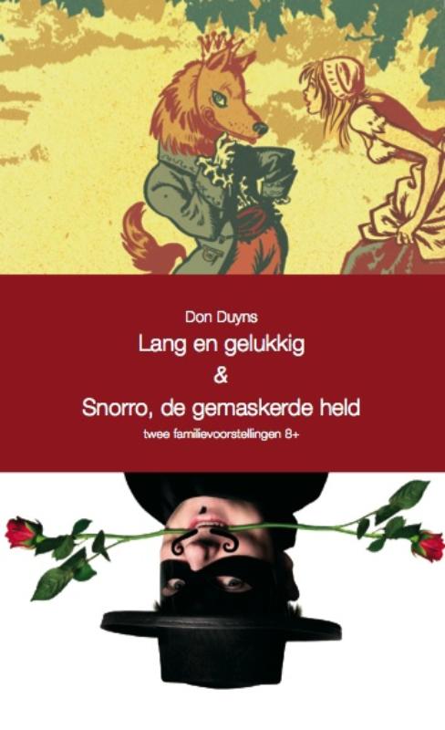 Omslag van Lang en Gelukkig & Snorro de gemaskerde held