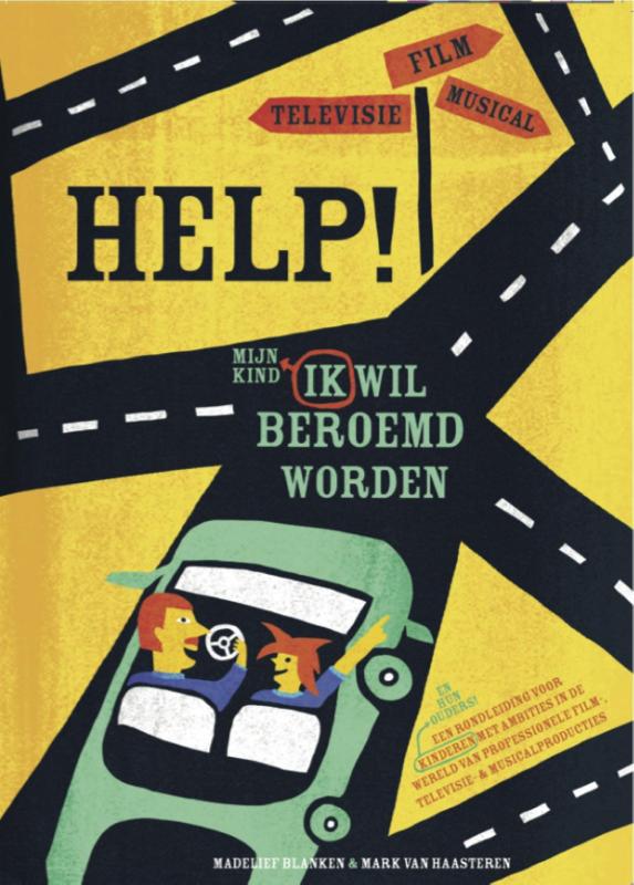 Omslag van Help, ik (mijn kind) wil beroemd worden