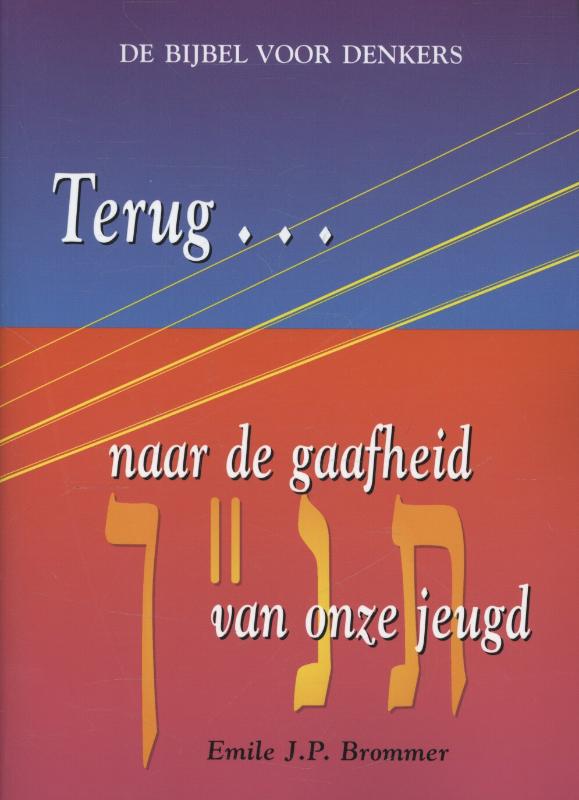 Omslag van Terug naar de gaafheid van onze jeugd