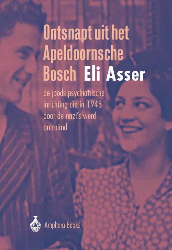 Omslag van Ontsnapt uit het Apeldoornsche Bosch